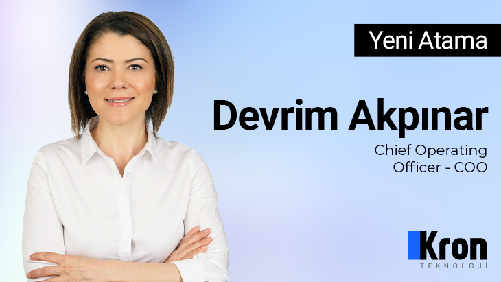 Kron Teknoloji'ye Yeni COO: Devrim Akpınar Aramıza Katıldı!